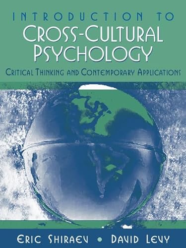 Imagen de archivo de Introduction to Cross-Cultural Psychology: Critical Thinking and Contemporary Applications a la venta por BooksRun