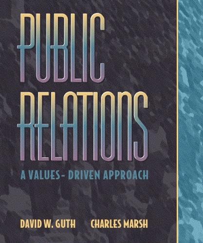 Imagen de archivo de Public Relations: A Values-Driven Approach a la venta por SecondSale