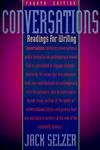 Conversations: Readings for Writing (4th Edition) (9780205296422) by Selzer, Jack
