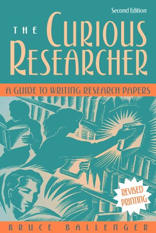 Stock image for The Curious Researcher : A Guide to Writing Research Papers for sale by Better World Books: West