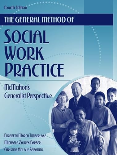 Imagen de archivo de The General Method of Social Work Practice : McMahon's Generalist Perspective a la venta por Better World Books