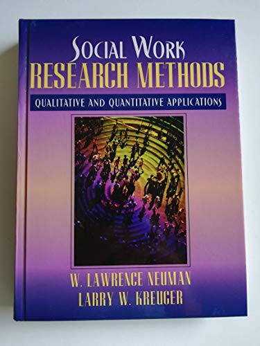 Beispielbild fr Social Work Research Methods : Qualitative and Quantitative Applications zum Verkauf von Better World Books