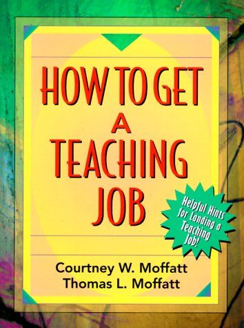 Stock image for How to Get a Teaching Job for sale by Wonder Book