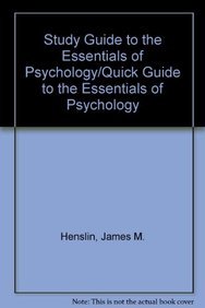Study Guide to the Essentials of Psychology/Quick Guide to the Essentials of Psychology (9780205300518) by Henslin, James M.