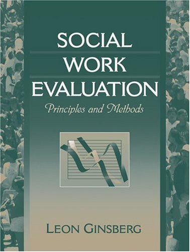 Imagen de archivo de Social Work Evaluation : Principles and Methods a la venta por Better World Books