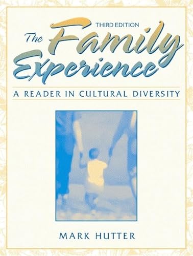 Stock image for The Family Experience: A Reader in Cultural Diversity (3rd Edition) for sale by BEAR'S BOOK FOREST