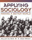 Beispielbild fr Applying Sociology : Making a Better World zum Verkauf von Better World Books