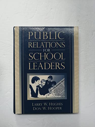 Beispielbild fr Public Relations for School Leaders zum Verkauf von Better World Books: West
