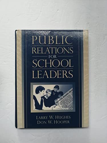 Imagen de archivo de Public Relations for School Leaders a la venta por Better World Books: West