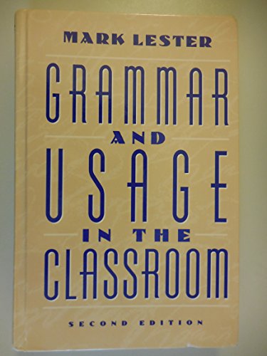 Beispielbild fr Grammar and Usage in the Classroom zum Verkauf von Better World Books