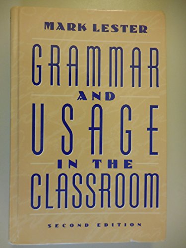 Imagen de archivo de Grammar and Usage in the Classroom (2nd Edition) a la venta por Ergodebooks