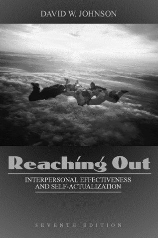 Imagen de archivo de Reaching Out: Interpersonal Effectiveness and Self-Actualization a la venta por ThriftBooks-Atlanta