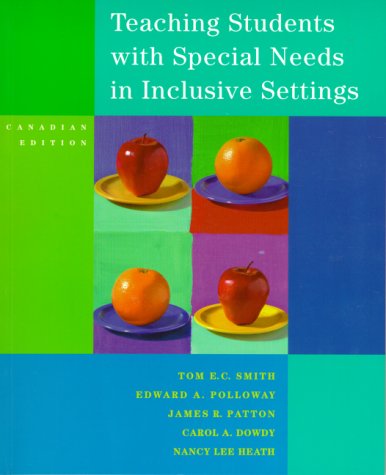 Beispielbild fr Teaching Students with Special Needs in Inclusive Settings, Canadian Edition zum Verkauf von Irish Booksellers