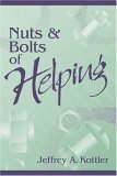 Beispielbild fr Nuts and Bolts of Helping zum Verkauf von Better World Books