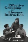 Effective Grouping for Literacy Instruction (9780205309207) by Nagel, Greta K.