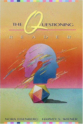 Beispielbild fr The Questioning Reader [Paperback] by Eisenberg, Nora; Wiener, Harvey S. zum Verkauf von Bargain Treasures