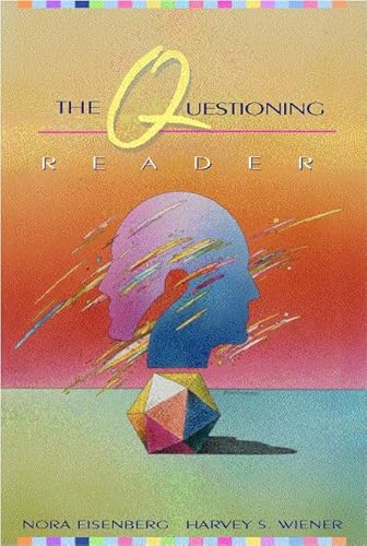 Stock image for The Questioning Reader [Paperback] by Eisenberg, Nora; Wiener, Harvey S. for sale by Bargain Treasures