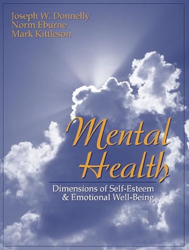 Beispielbild fr Mental Health : Dimensions of Self-Esteem and Emotional Well-Being zum Verkauf von Better World Books