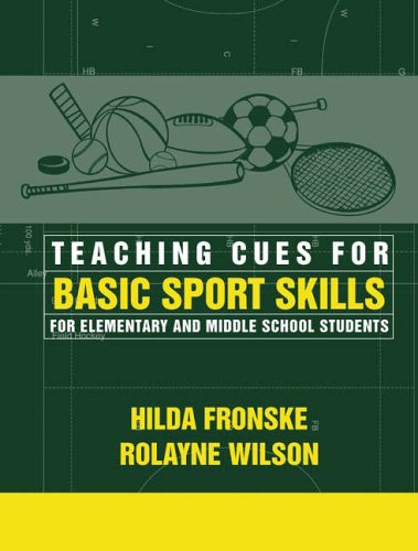 Stock image for Teaching Cues for Basic Sport Skills for Elementary and Middle School Students for sale by ThriftBooks-Dallas