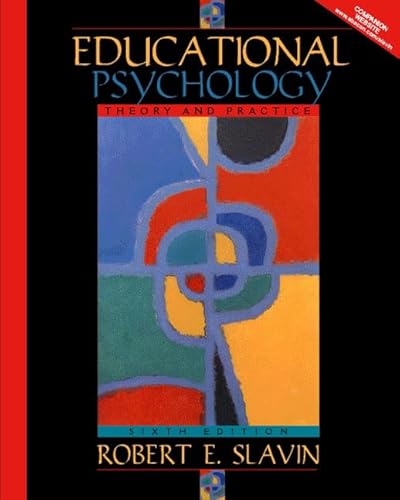 9780205312443: Educational Psychology: Theory and Practice (with "A Practical Guide to Cooperative Learning" Booklet)