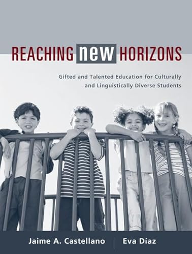 Beispielbild fr Reaching New Horizons: Gifted and Talented Education for Culturally and Linguistically Diverse Students zum Verkauf von BooksRun