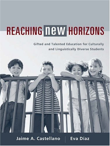 Stock image for Reaching New Horizons : Gifted and Talented Education for Culturally and Linguistically Diverse Students for sale by Better World Books
