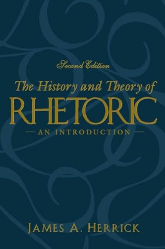9780205314553: The History and Theory of Rhetoric: An Introduction