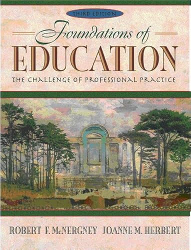 Imagen de archivo de Foundations of Education: The Challenge of Professional Practice (3rd Edition) a la venta por HPB-Red