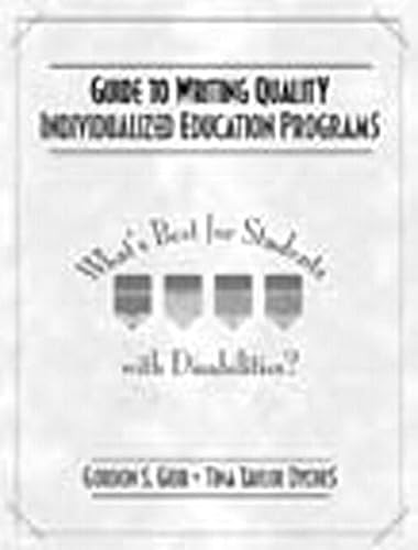 Stock image for Guide to Writing Quality Individualized Education Programs: What's Best for Students with Disabilities? for sale by Wonder Book