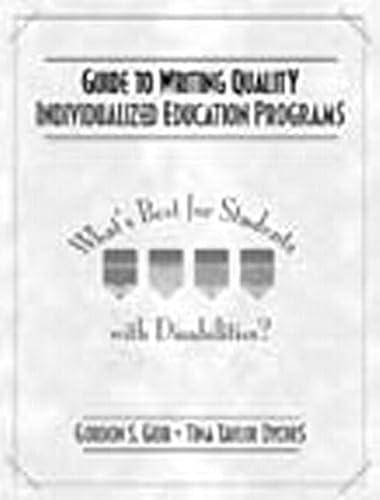 Stock image for Guide to Writing Quality Individualized Education Programs: What's Best for Students with Disabilities? for sale by Wonder Book
