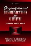 9780205316939: Organizational Communication for Survival: Making Work, Work