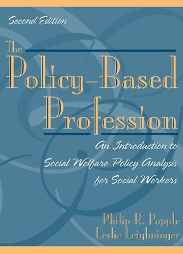 Beispielbild fr The Policy Based Profession : An Introduction to Social Welfare Policy Analysis for Social Workers zum Verkauf von Better World Books
