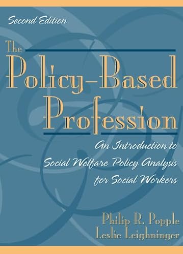 9780205317394: The Policy-Based Profession: An Introduction to Social Welfare Policy Analysis for Social Workers (2nd Edition)