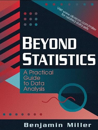 Stock image for Beyond Statistics: A Practical Guide to Data Analysis for sale by FOLCHATT