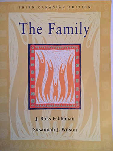 Family, The, Canadian Edition (3rd Edition) (9780205317516) by Eshleman, J. Ross; Wilson, Susannah J.