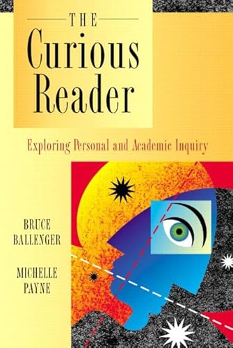 Stock image for The Curious Reader: Exploring Personal and Academic Inquiry for sale by Wonder Book