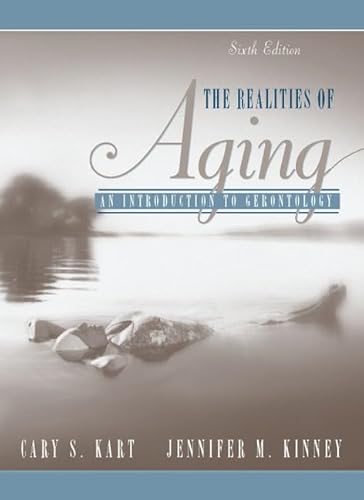 Beispielbild fr The Realities of Aging: An Introduction to Gerontology (6th Edition) zum Verkauf von Wonder Book