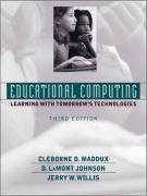 9780205318421: Educational Computing:Learning with Tomorrow's Technologies