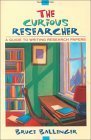 Stock image for The Curious Researcher: A Guide to Writing Research Papers (3rd Edition) for sale by SecondSale