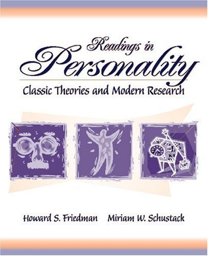 Readings in Personality: Classic Theories and Modern Research (9780205321490) by Friedman, Howard S.; Schustack, Miriam W.