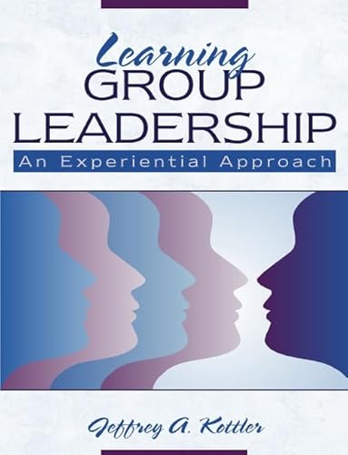 Stock image for Learning Group Leadership : An Experiential Approach for sale by Better World Books