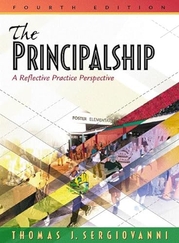 Stock image for The Principalship: A Reflective Practice Perspective (4th Edition) for sale by SecondSale