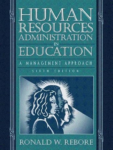 Stock image for Human Resources Administration in Education : A Management Approach for sale by Better World Books