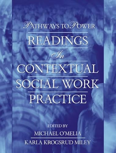 Stock image for Pathways to Power : Readings in Contextual Social Work Practice for sale by Better World Books