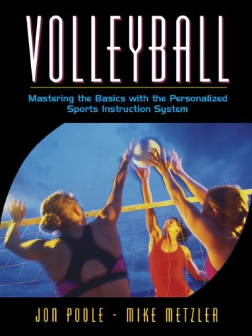 Imagen de archivo de Volleyball: Mastering the Basics with the Personalized Sports Instruction System (A Workbook Approach) a la venta por Wonder Book