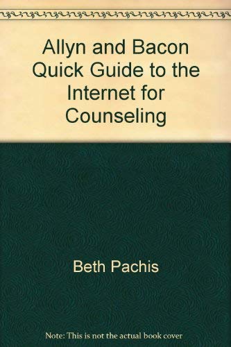 9780205323913: Allyn and Bacon quick guide to the Internet for counseling