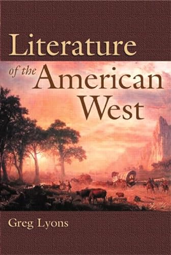 Literature of the American West (9780205324613) by Lyons, Greg