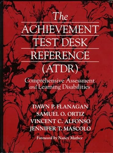 9780205325474: The Achievement Test Desk Reference (Atdr) : Comprehensive Assessment and Learning Disabilities
