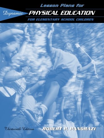 Stock image for Lesson Plans for Dynamic Physical Education for Elementary School Children for sale by Better World Books: West