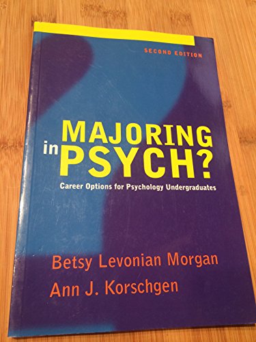 Stock image for Majoring In Psych? Career Options For Psychology Undergraduates, Second Edition: Student SoftText (2002 Copyright) for sale by ~Bookworksonline~